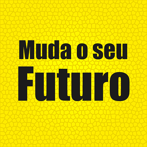 Muda o Seu Futuro